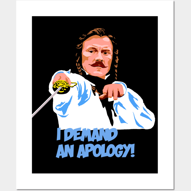 I Demand An Apology! Wall Art by Slabafinety